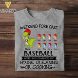 Personalized Weekend Forecast Baseball With No Chane Of House Cleaning or Cooking Tshirt Printed QTVQ2806