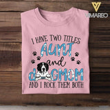Personalized I Have Two Titles Aunt And Dog Mom Tshirt Printed NQHC2806