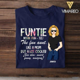 Personalized Funtie The Fun Aunt. Like A Mom But Cooler Tshirt Printed NQHQ01007