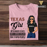 Personalized Texas Girl With Anger Issues And A Serious Dislike For Stupid People Tshirt Printed 22JUY-HC25