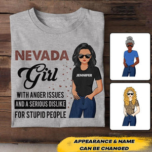 Personalized Nevada Girl With Anger Issues And A Serious Dislike For Stupid People Tshirt Printed 22JUY-HC25