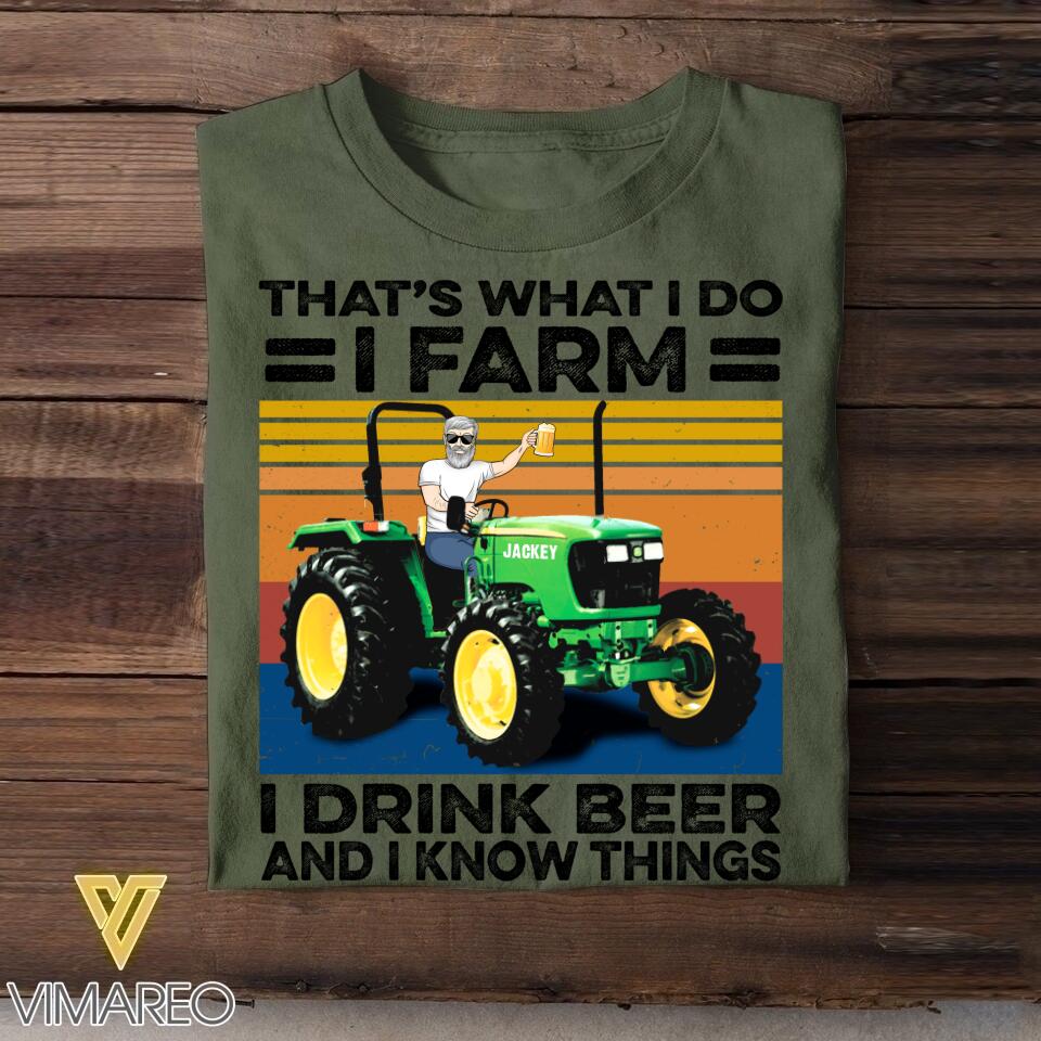 Personalized That's What I Do I Farm I Drink And I Know Things Tshirt Printed 22JUY-DT26
