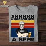 Personalized Shhhh Bring Your Uncle A Beer Tshirt Printed 22AUG-DT03