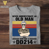 Personalized Never Underestimate An Old Man Who Has A DD214 US Veteran/Soldier Tshirt Printed 22AUG-HQ09