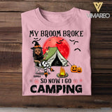 Personalized My Broom Broke So Now I Go Camping Halloween Tshirt Printed 22AUG-DT11