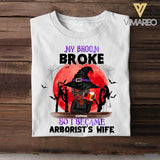 Personalized My Broom Broke So I Became Arborist's Wife Halloween Tshirt Printed 22AUG-HY11