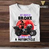 Personalized My Broom Broke So Now I Ride A Motorcycle Halloween Tshirt Printed 22AUG-HY12
