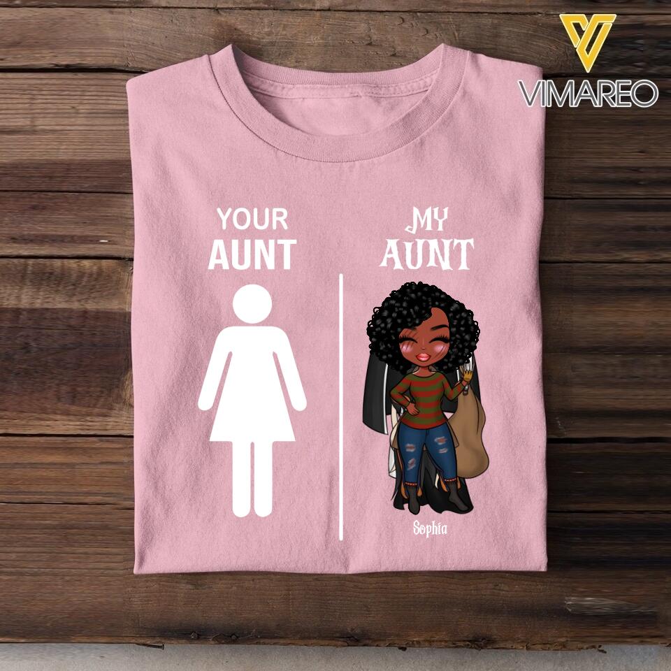 Personalized Your Aunt My Aunt Kid Tshirt Printed QTVQ1508