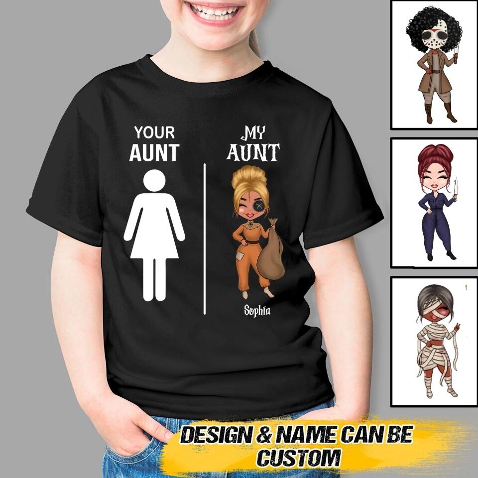 Personalized Your Aunt My Aunt Kid Tshirt Printed QTVQ1508