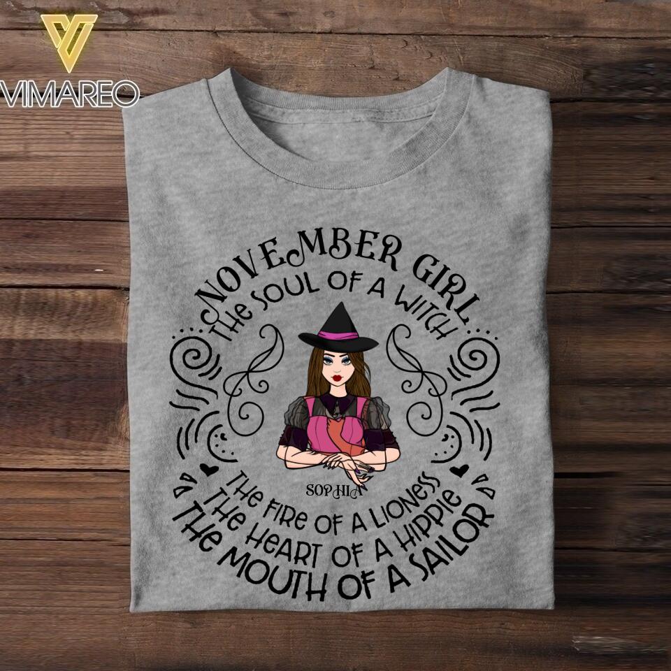 Personalized November Girl The Soul Of A Witch The Fire Of Lioness The Heart Of Hippie Tshirt Printed QTDT1508
