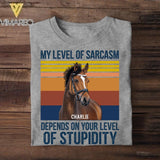 Personalized My Level Of Sarcasm Depends On Your Level Of Stupidity Upload Photo Tshirt Printed DMHY1708
