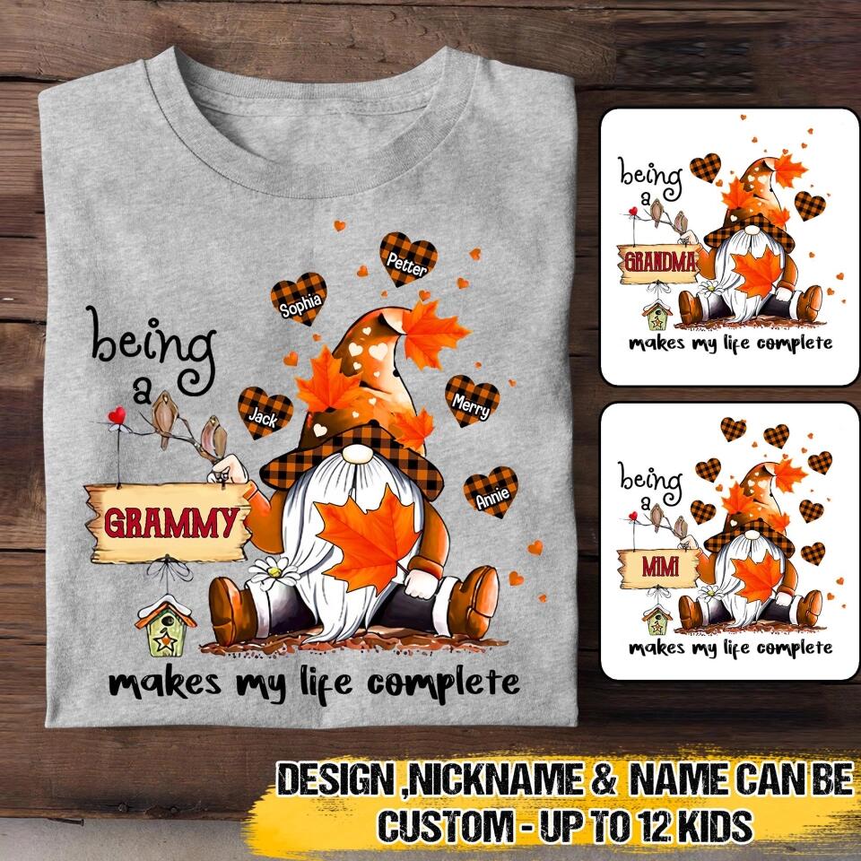 Personalized Being A Grandma Makes My Life Complete Kid Name Tshirt Printed QTVQ2908