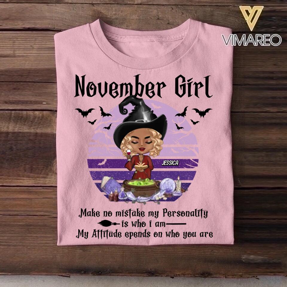 Personalized Witch November Girl Makes No Mistake Halloween Tshirt Printed QTVQ0609