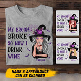Personalized My Broom Broke So Now I Drink Wine Halloween Tshirt Printed 22SEP-HY10