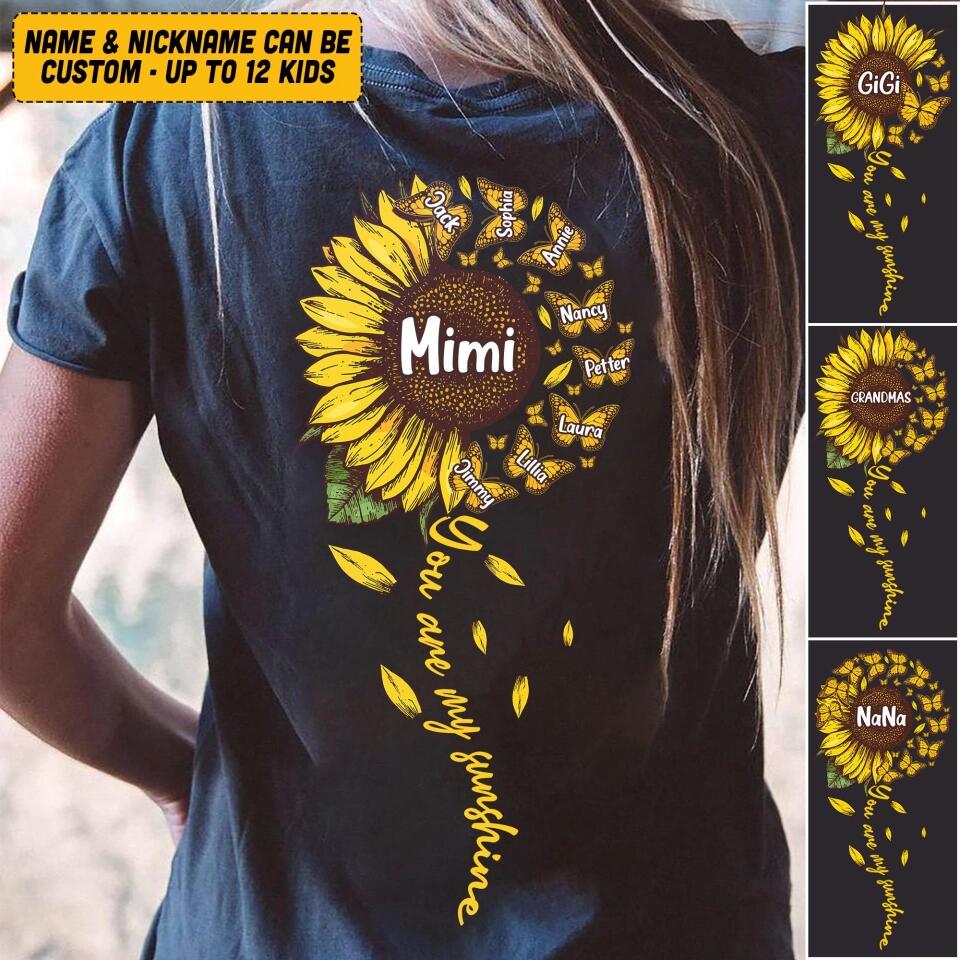Personalized You're My Sunshine Sunflower Grandma Kid Name Tshirt Printed QTVQ1509