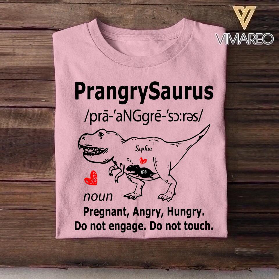 Personalized PrangrySaurus Pregnant Angry Hungry Do Not Engage Tshirt Printed QTVQT2009
