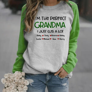 Personalized I'm The Perfect Grandma I Just Cus A Lot Kid Name Sweatshirt Prined QTDT1310