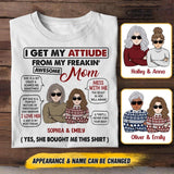Personalized I Get My Attitude From My Freaking Awesome Mom Tshirt Printed 22OCT-HY20