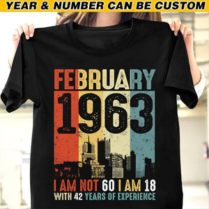 Personalized Year Of Birth February I Am 18 With Years Of Experience Tshirt Printed QTHQ0712