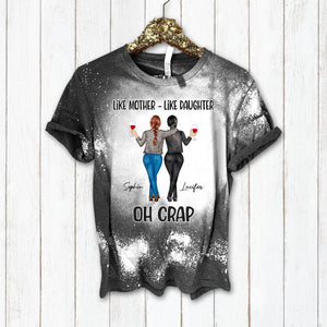 Personalized Like Mother Like Daughter Oh Crap Bleached Tshirt 3D Printed 22DEC-DT12