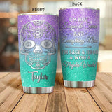 Personalized I'm Not Sugar  And Spice And Everything Nice Skull Tumbler Printed QTDT1512
