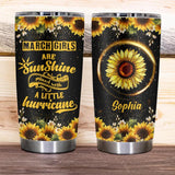 Personalized March Girls Air Sunshine Mixed With A Little Hurricane Tumbler Printed QTHQ1512