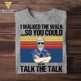Personalized I Walked The Walk So You Could Talk The Talk Australian Rank Camo Tshirt Printed 22DEC-HQ21