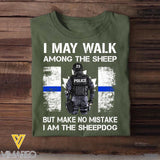 Personalized Canadian Police I May Walk Among The Sheep But Make No Mistake I Am The Sheepdog Tshirt Printed QTDT2312