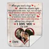 Personalized When You Need A Hug Hold This Blanket Tight, I Have Filled It With Wishes, Hope, Love And Light Couple Quilt Blanket Printed PNHY3012