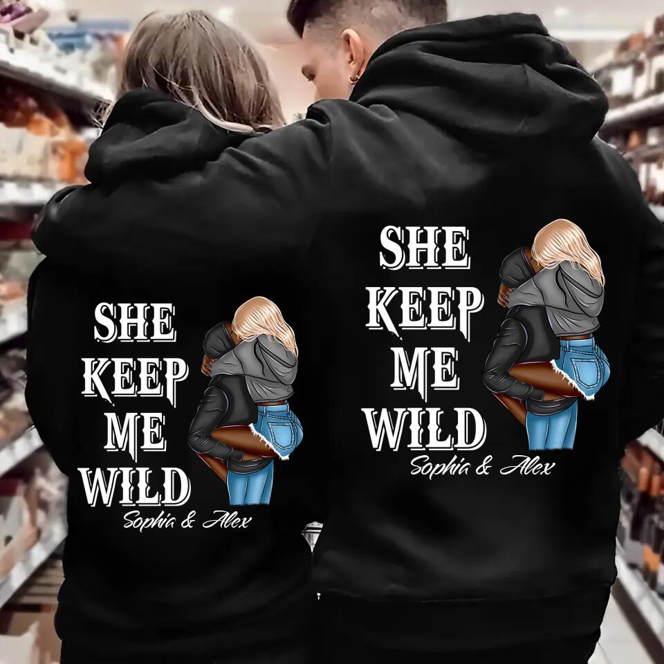 Personalized Couple Gifts She Keep Me Wild He Keep Me Safe Hoodie Printed 23JAN-DT03