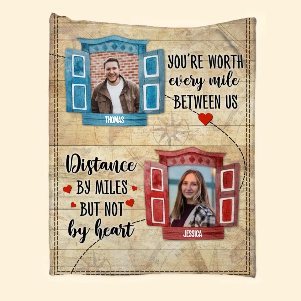 Personalized You're Worth Every Mile Between Us Distance By Miles But Not By Heart Couple Quilt Blanket Printed PNDT0401