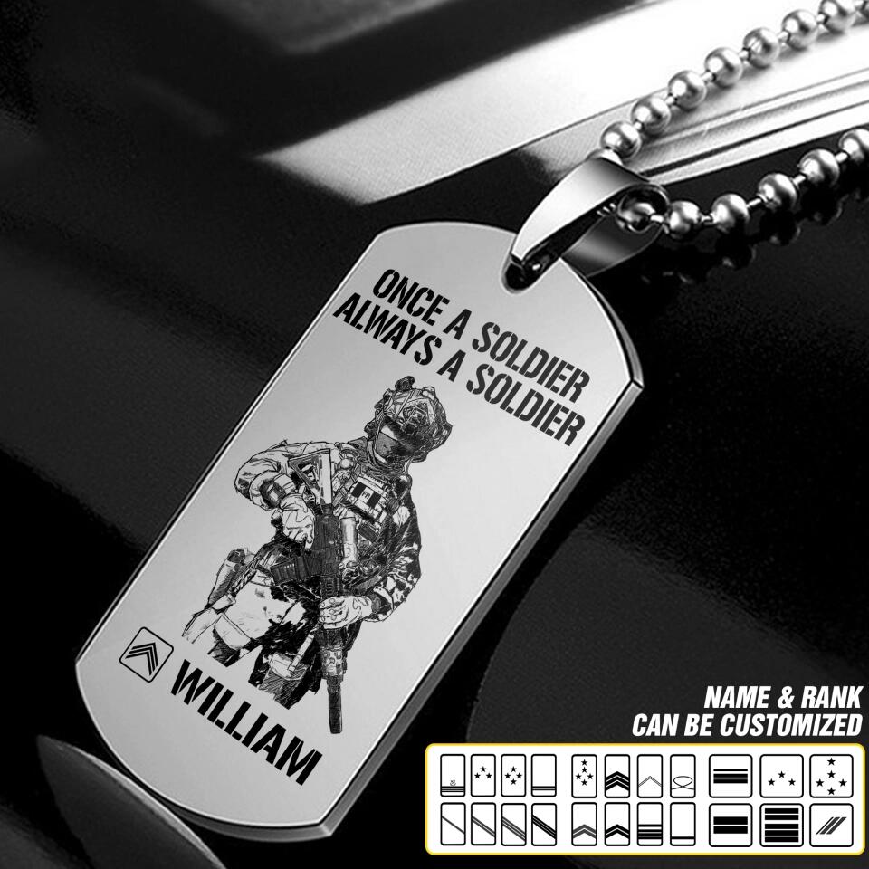 Personalized Once A Soldier Always A Soldier France Soldier/ Veteran Rank Camo Dog Tag Printed 23JAN-DT09