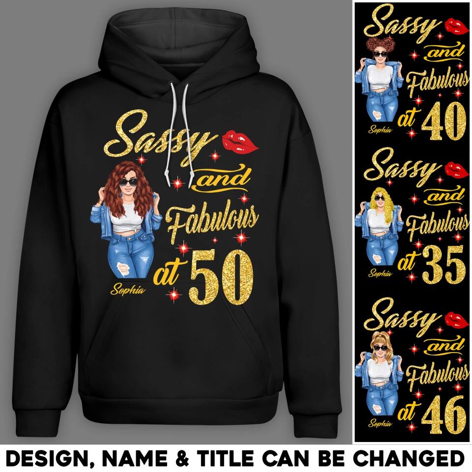 Personalized Sassy And Fabulous At Age Girl Hoodie Printed QTHQ1601