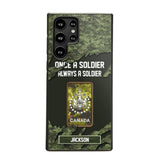 Personalized Canadian Soldier/ Veteran Once A Soldier Always A Soldier Phonecase 3D Printed QTHQ1701