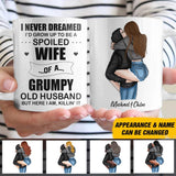 Personalized I Never Dreamed I'd Grow Up To Be A Spoiled Wife White Mug Printed QTVD180123