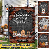 Personalized Welcome To The Dog's House Garden Flag Printed 23FEB-VD02
