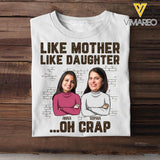 Personalized Upload Your Mother Photo Like Mother Like Daughter Oh Crap Tshirt Printed QTHQ1603