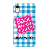 Personalized Back and Body Hurts Mom Life or Any Title Phonecase Printed QTHQ2703