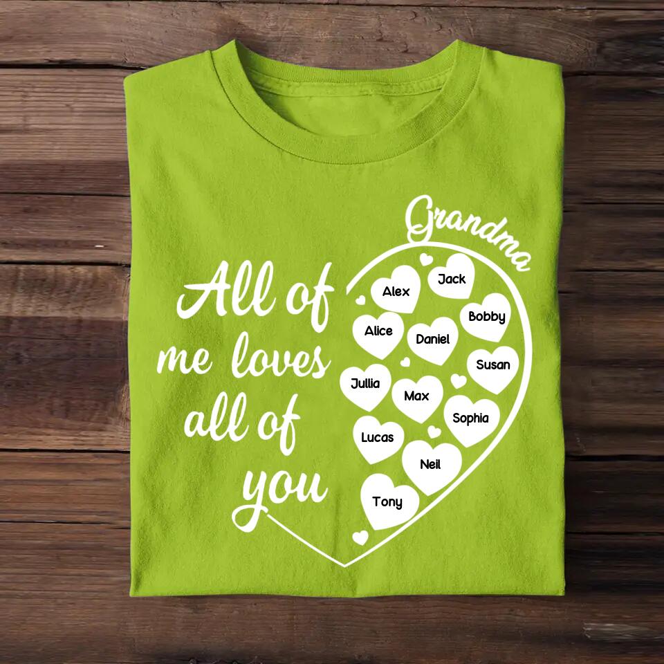 Personalized All of Me Loves All of You Grandma & Kid's Name Tshirt Printed QTDT3103