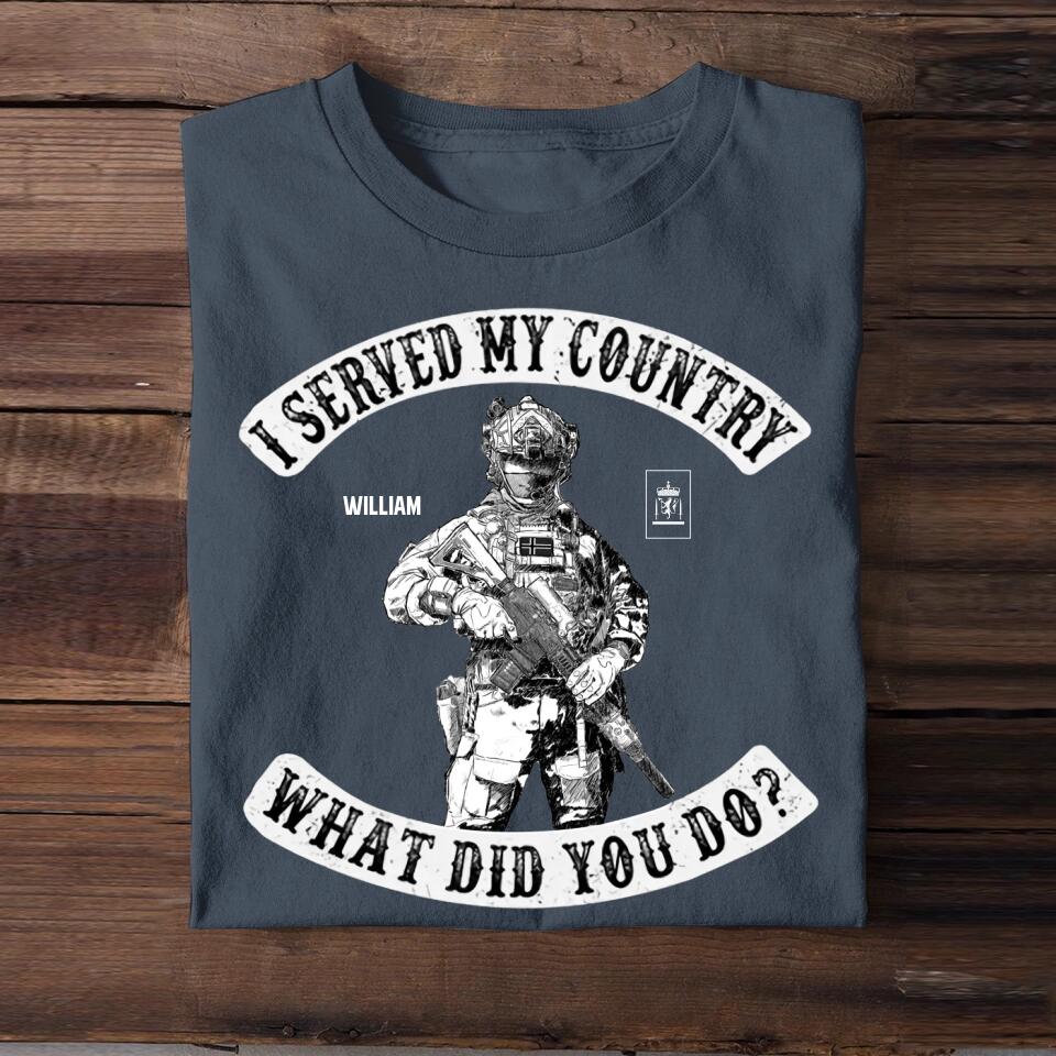 Personalized Norwegian Soldier/ Veteran I I Served My Country What Did You Do Tshirts 23APR-BQT06