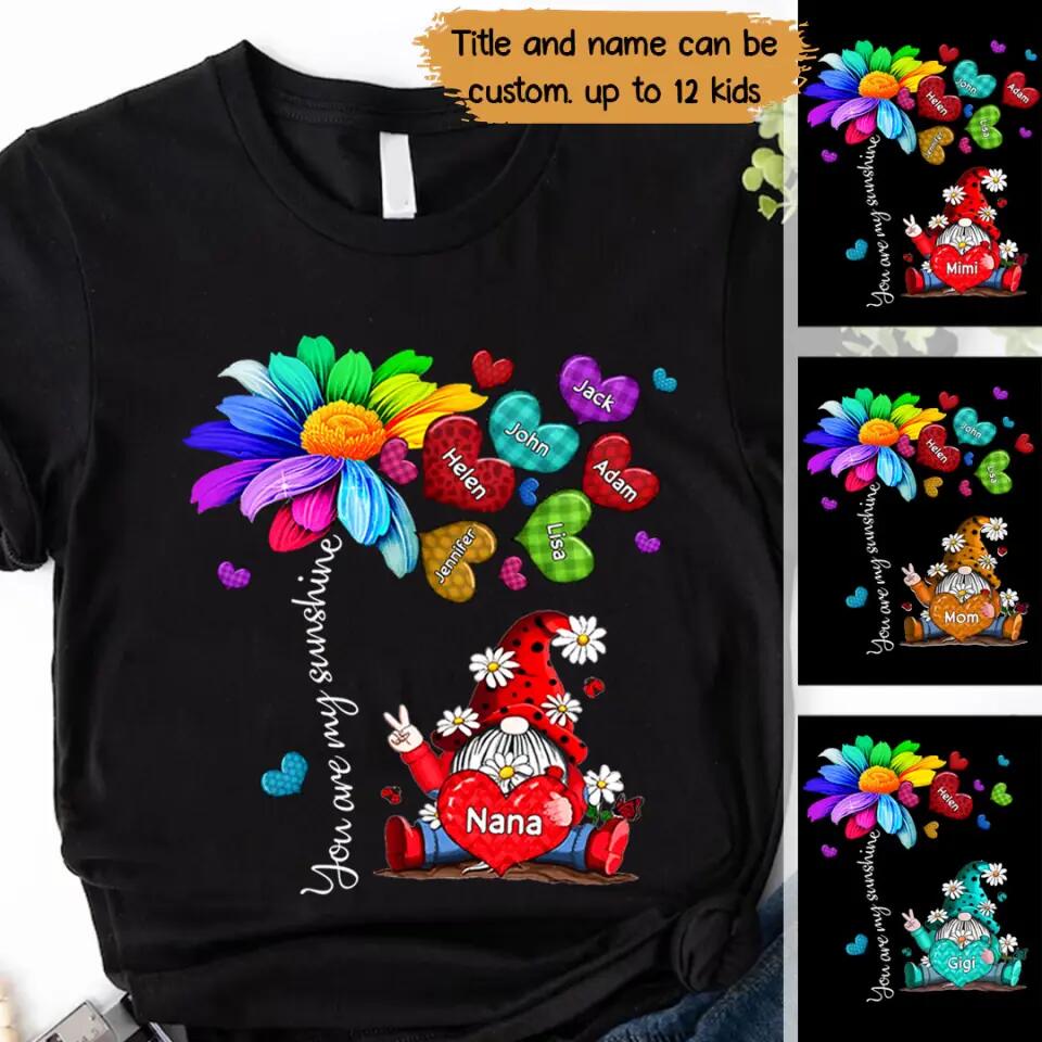 Personalized You Are My Sunshine Grandma Nana Aunt Sunflower Kid Name Heart Tshirt Printed QTPN1104