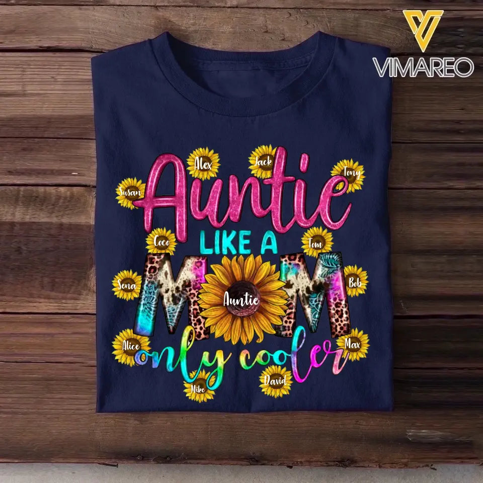 Personalized Auntie Like A Mom Only Cooler Sunflower & Kid Name Tshirt Printed PNBQT1704