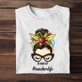 Personalized Teacherlife Girl with Name T-Shirt Printed 23APR-PTN21