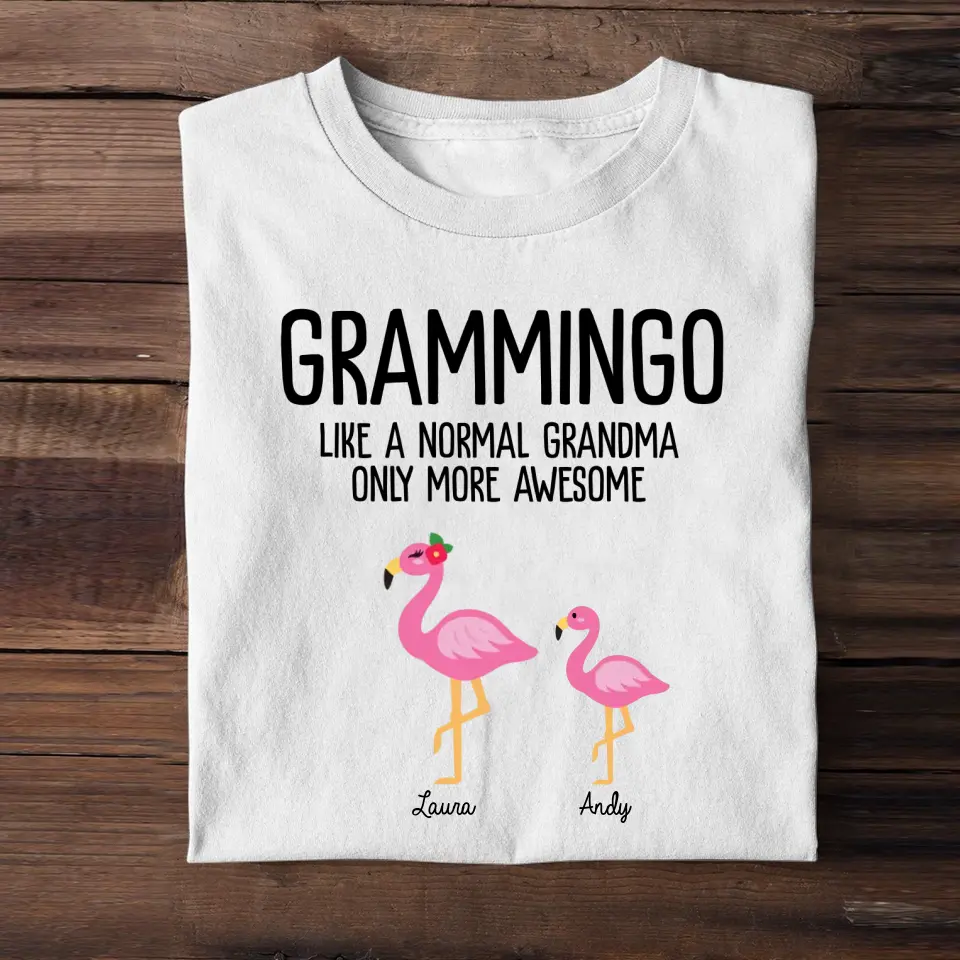 Personalized Grammingo Like A Normal Grandma Only More Awesome Kid Name T-shirt Printed 23APR-TB24
