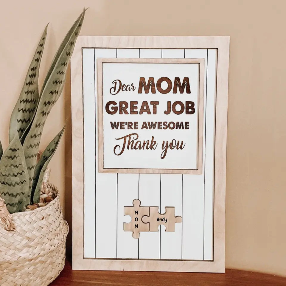 Personalized Dear Mom Great Job We're Awesome Thank You With Kid Name Wooden Board Printed QTPN0805