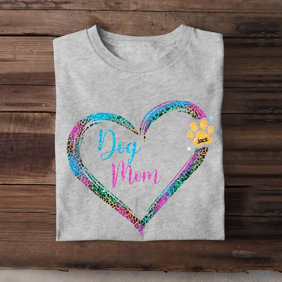 Personalized Dog Mom Heart with Dog Name T-shirt  Printed QTPN0905