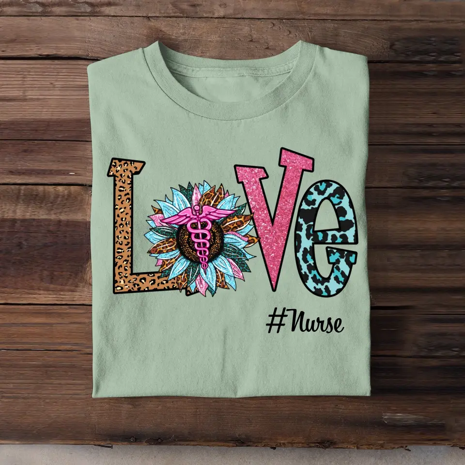 Personalized Love Nurse Title T-shirt Printed QTTB2205