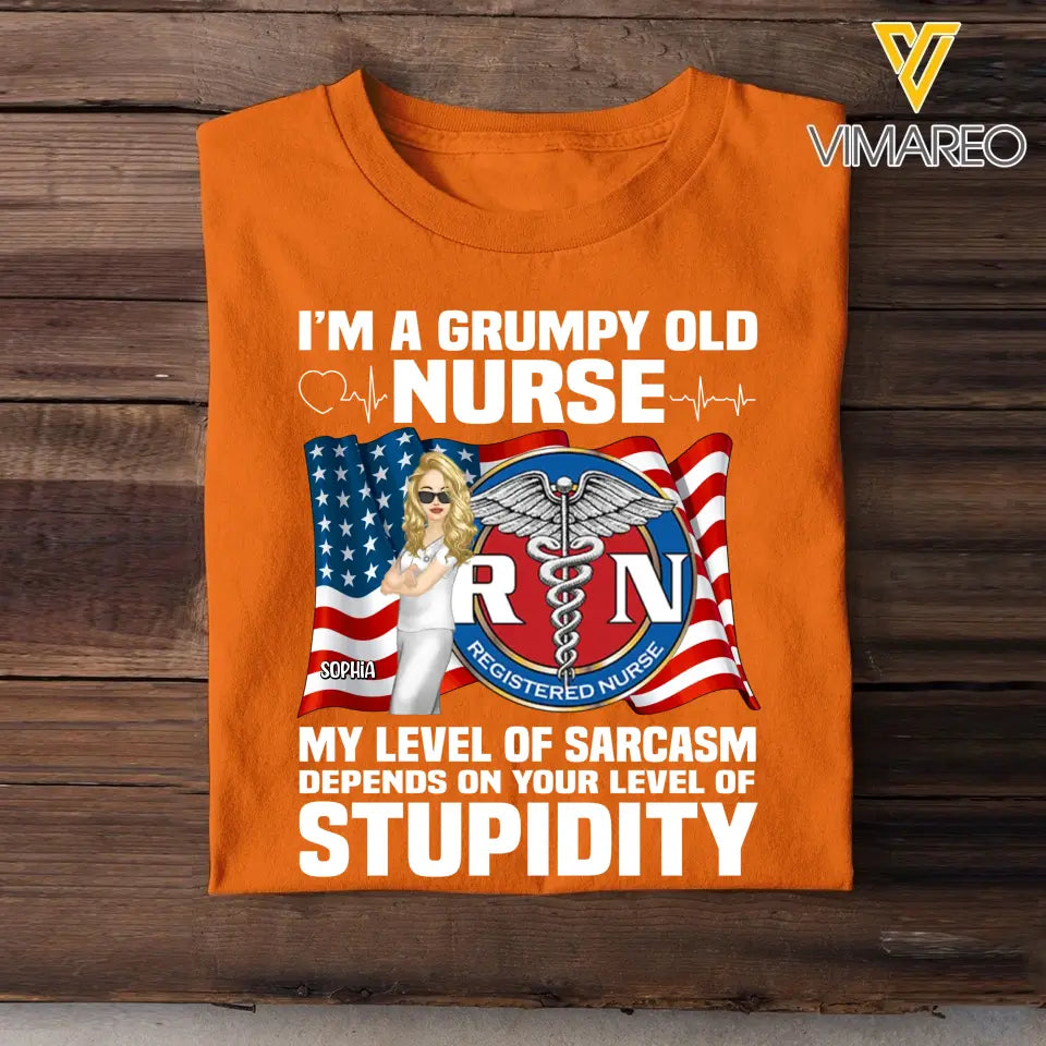 Personalized I'm A Grumpy Old Nurse My Level Of Sarcasm Depends On Your Level Of Stupidity T-shirt Printed 23JUN-HQ14