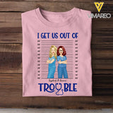 Personalized I Get Us Out Of Trouble Gift For Nurse T-shirt Printed 23JUN-HN15