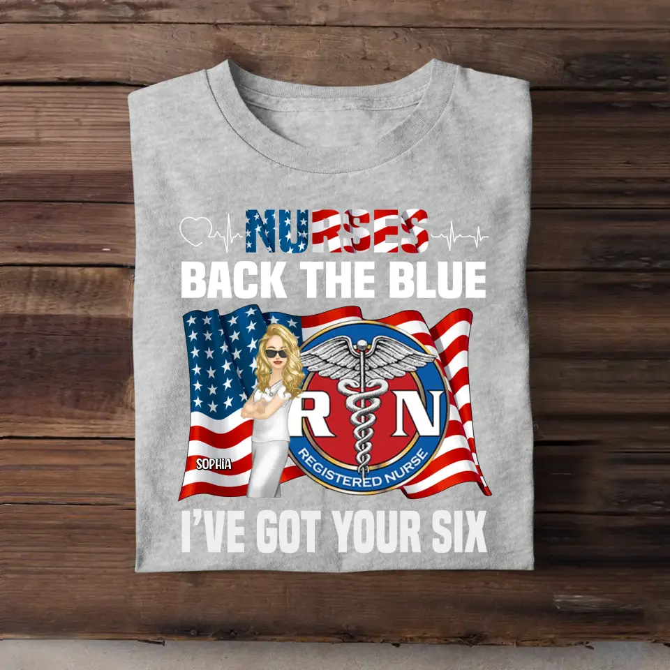 Personalized Nurse Back The Blue I've Got Your Six Flag & Logo T-shirt Printed MTHHQ1906